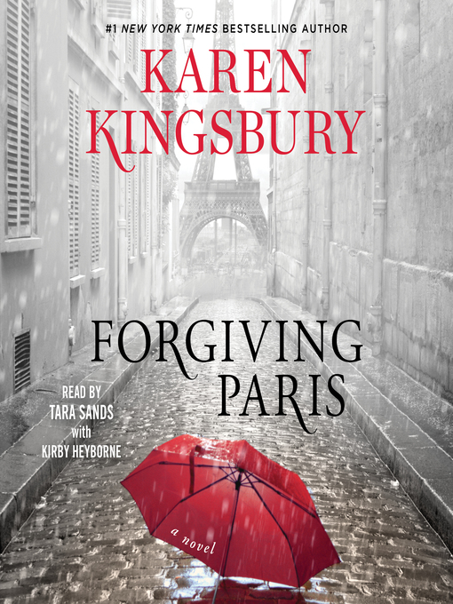Title details for Forgiving Paris by Karen Kingsbury - Wait list
